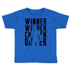 winner winner chicken dinner 3b Toddler T-shirt