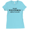 Make Westeros Great Again Ladies Fitted T-Shirt