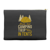 dude that camp trip in tents funny Accessory Pouches