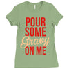 pour some gravy on me Ladies Fitted T-Shirt