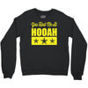 you had me at hooah Crewneck Sweatshirt