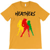 heathers T-Shirt