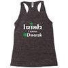 Irish I Were Drunk Racerback Tank