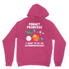 Forget Princess I' Want To Be An Astrophysicist Unisex Hoodie