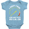 I Don't Care How Many Miles Per Gallon Baby Onesie
