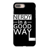 nerdy in a good way 2 iPhone 8 Plus Case