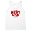 is the best dad ever Tank Top