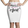 BORN IN APRIL 2018 Pencil Skirts