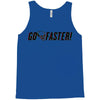 go faster Tank Top