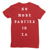 No More Parties In La Ladies Fitted T-Shirt