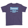 shhhhh this is my hangover shirt Youth Tee