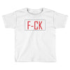 F*CK YOU Toddler T-shirt