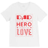 dad a son's first hero a daughters first love 3 V-Neck Tee