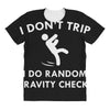i don't trip All Over Women's T-shirt