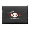 Disculpame Ya Es Febrero? Accessory Pouches