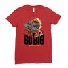 go big Ladies Fitted T-Shirt