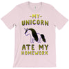 my unicorn ate my homework T-Shirt
