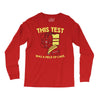 this test was a piece of cake Long Sleeve Shirts