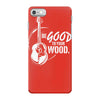 be good to your wood iPhone 7 Case