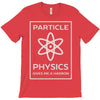 particle physics funny pun T-Shirt