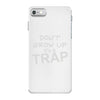 don't grow up it's a trap iPhone 7 Case