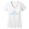 day ruined Women's V-Neck T-Shirt
