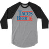 tacos  beer '16 3/4 Sleeve Shirt