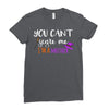 you can't scare me i'm a mother Ladies Fitted T-Shirt