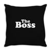 The Boss Throw Pillow