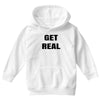 get real Youth Hoodie