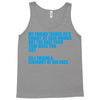 my friend thinks he's smart Tank Top