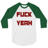 fuck yeah 3/4 Sleeve Shirt