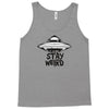 stay weird Tank Top