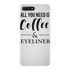 all you need is coffee &amp; eyeliner iPhone 7 Plus Case