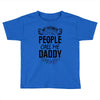My Favorite People Call Me Daddy Toddler T-shirt