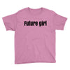 future girls Youth Tee