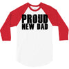 proud new dad 3/4 Sleeve Shirt