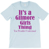 it's a gilmore girls thing T-Shirt