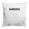 Steven Hawking Throw Pillow