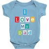 I Love my Dad Baby Bodysuit