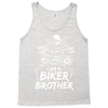You Cant Scare Me I am Biker Brother Tank Top