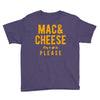 mac and cheese please Youth Tee