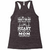 There's This Boy Who Stole My Heart He Calls Me Mom Racerback Tank
