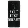 I FEEL LIKE DWADE Samsung Galaxy S8