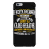 grumpy old crane operator iPhone 6 Plus/6s Plus Case