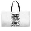 This Guy Is Taken By A Super Sexy March Girlfriend Weekender Totes