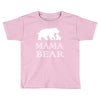 mama bear Toddler T-shirt