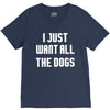 I Want All The Dogs V-Neck Tee