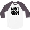 not ok baseball 3/4 Sleeve Shirt