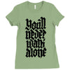 you'll never walk alone Ladies Fitted T-Shirt